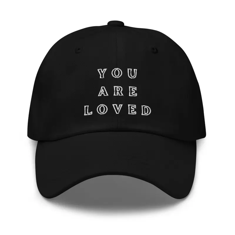 You Are Loved Hat